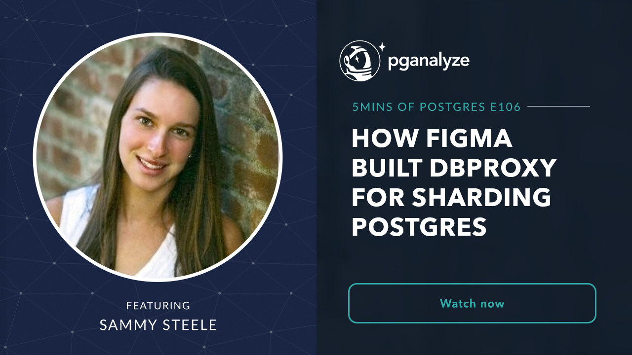 How Figma built DBProxy for sharding Postgres