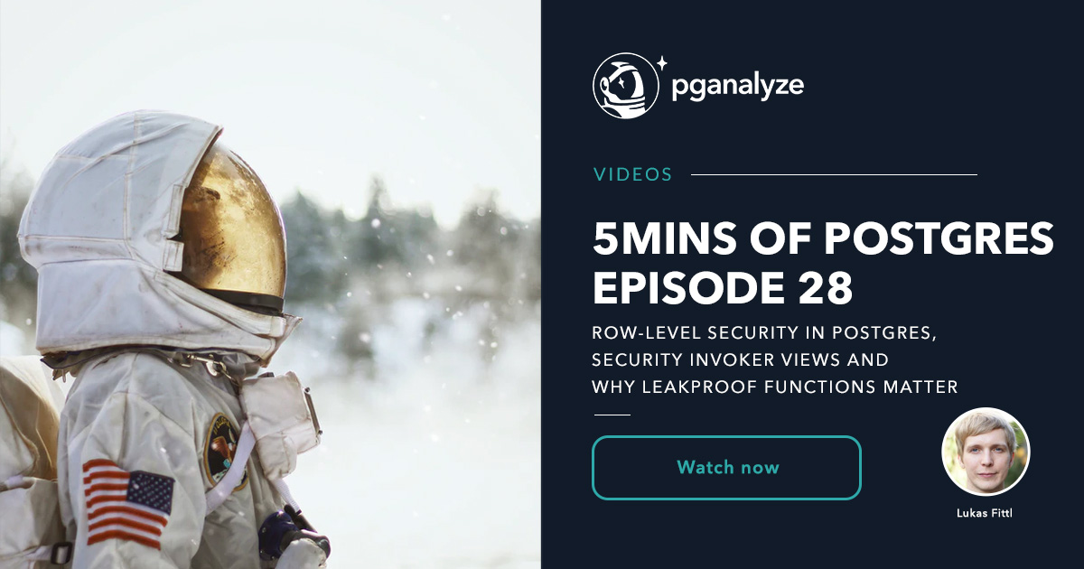 5mins of Postgres E28: Row Level Security in Postgres, security invoker ...
