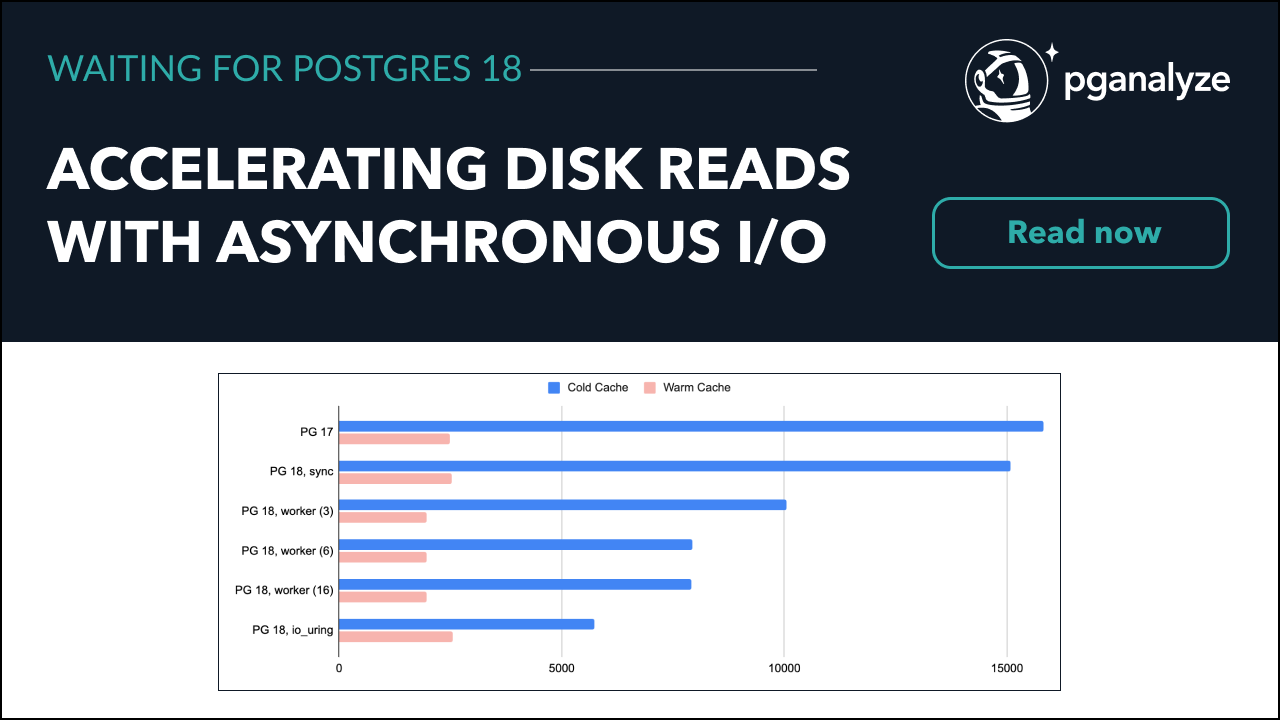 Waiting for Postgres 18: Accelerating Disk Reads with Asynchronous I/O