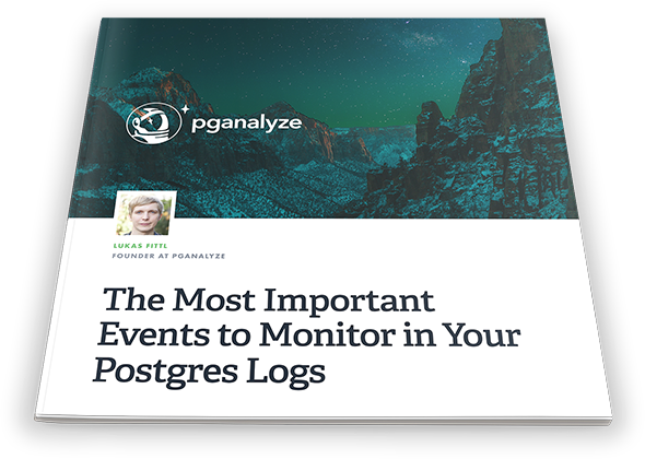 The Most Important Events to Monitor in Your Postgres Logs eBook